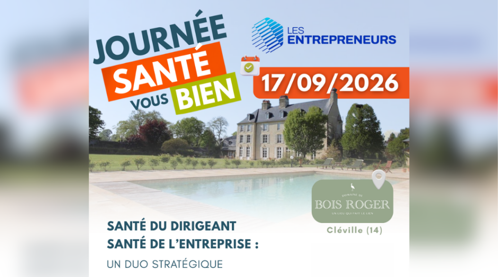 Journée Santé vous bien 2026 par Les Entrepreneurs Normandie