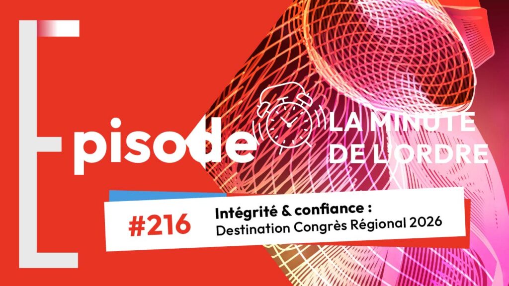 MDO 216 – Intégrité & confiance : Destination Congrès Régional 2026