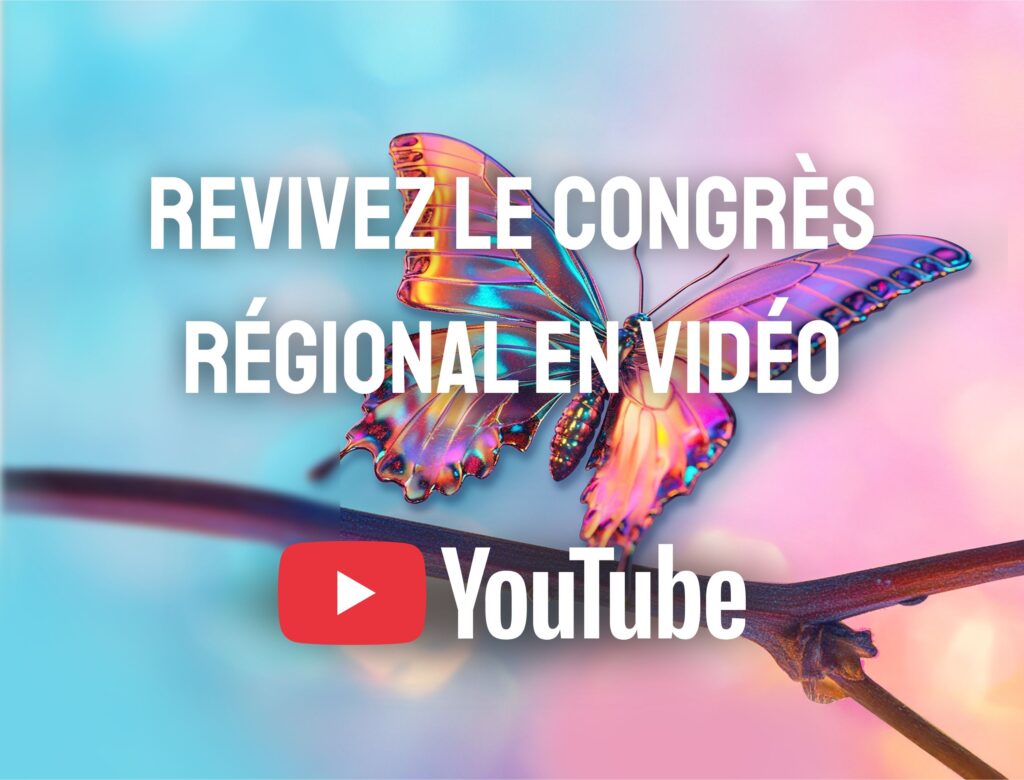 Retrouvez ici toutes les vidéos de notre Congrès Régional 2025 !🎥