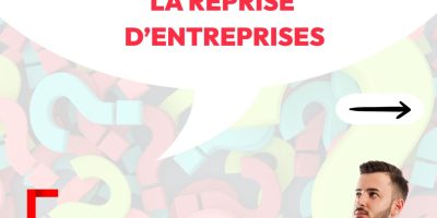 Experts de l’actu #8 – La reprise d’entreprises
