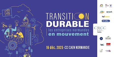1ère édition de « Transition durable – Les entreprises normandes en mouvement » organisé par la CRCC !