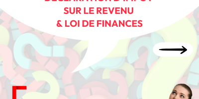 Experts de l’actu  #15 – Ce qui change pour les particuliers : déclaration d&rsquo;impôt sur le revenu et loi de finances