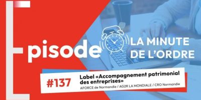 Episode 137 – Label Accompagnement patrimonial des entreprises
