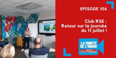 Episode 106 – Club RSE : Retour sur la journée du 11 juillet !