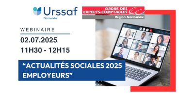 Webinaire URSSAF/CROEC « Actualités sociales 2025 Employeurs »