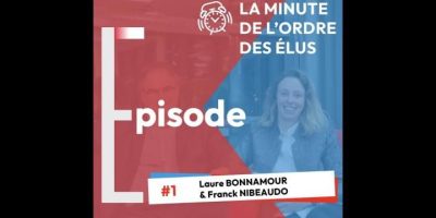 La Minute de l’Ordre… des élus – Episode 1 : Laure BONNAMOUR & Franck NIBEAUDO