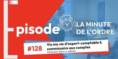 Episode 128 – Vis ma vie d’expert-comptable et commissaire aux comptes