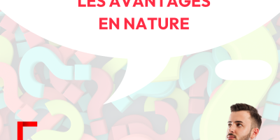 Experts de l’actu  #16 – Les avantages en nature