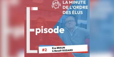 La Minute de l’Ordre… des élus – Episode 2 : Eve BRAUN & Benoît GODARD