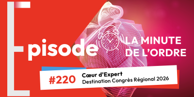 Episode 220 – Cœur d’Expert : Destination Congrès Régional 2026 !