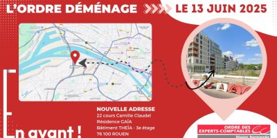 Changement de locaux pour votre Ordre des experts-comptables de Normandie !